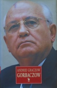 Andriej Graczow • Gorbaczow