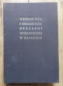 Wzornik pism i ornamentów Drukarni Wydawniczej w Krakowie
