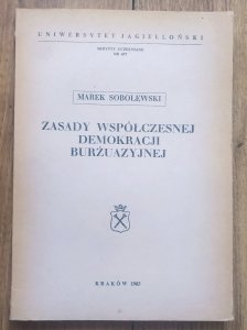 Marek Sobolewski • Zasady współczesnej demokracji burżuazyjnej
