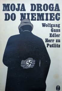WGEH zu Putlitz • Moja droga do Niemiec. Wspomnienia byłego dyplomaty