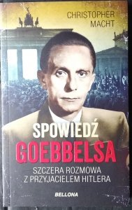 Christopher Macht • Spowiedź Goebbelsa