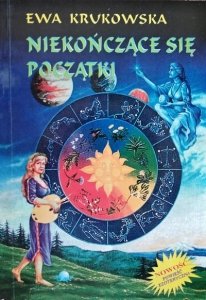 Ewa Krukowska • Niekończące się początki 