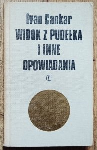 Ivan Cankar • Widok z pudełka i inne opowiadania