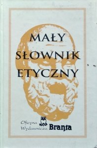 Stanisław Jedynak • Mały słownik etyczny