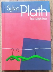 Sylvia Plath • Liryki najpiękniejsze