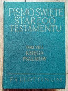 Pismo Święte Starego Testamentu tom VII-2. Księga Psalmów