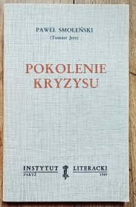 Paweł Smoleński (Tomasz Jerz) • Pokolenie kryzysu