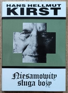 Hans Hellmut Kirst • Niesamowity sługa boży