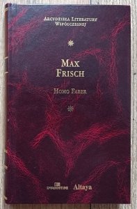 Max Frisch • Homo Faber / Arcydzieła Literatury Współcesnej