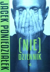 Jacek Poniedziałek • (Nie)dziennik