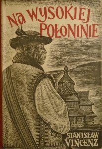 Stanisław Vincenz • Na wysokiej połoninie. Prawda starowieku [Veritas, Stefan Baran]