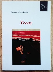 Ryszard Mierzejewski • Treny