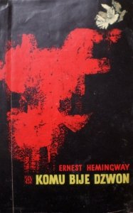 Ernest Hemingway • Komu bije dzwon [Jan Miklaszewski]