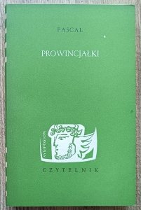 Blaise Pascal • Prowincjałki / Czytelnik 1963