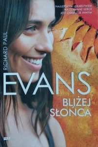 Richard Paul Evans • Bliżej słońca