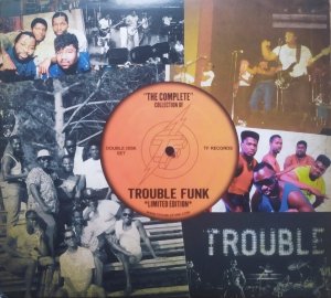 Trouble Funk • The Complete Collection of Trouble Funk • 2CD