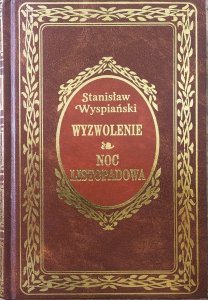 Stanisław Wyspiański • Wyzwolenie. Noc listopadowa