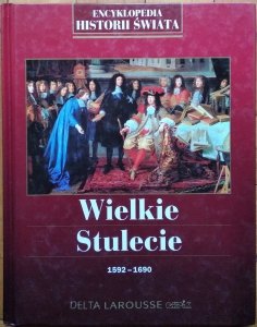 Encyklopedia Historii Świata • Wielkie stulecie 1592-1690