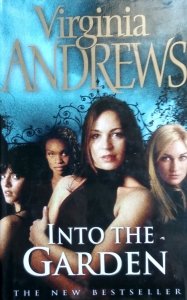 Virgina Andrews • Into The Garden
