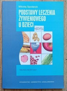 Mikołaj Sporadyk • Podstawy leczenia żywieniowego u dzieci