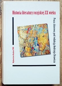 red. Andrzej Drawicz • Historia literatury rosyjskiej XX wieku