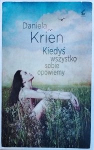 Daniela Kiren • Kiedyś wszystko sobie opowiemy