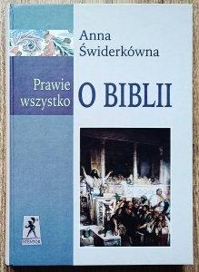 Anna Świderkówna • Prawie wszystko o Biblii