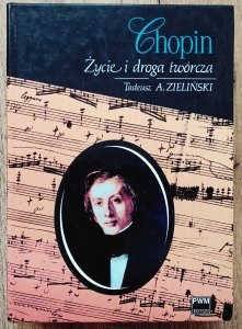 Tadeusz Zieliński • Chopin. Życie i droga twórcza