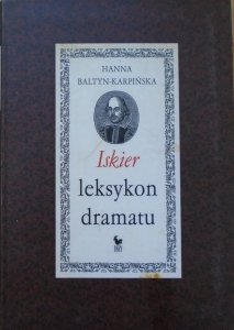 Hanna Baltyn-Karpińska • Iskier leksykon dramatu