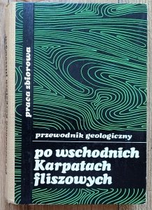 Przewodnik geologiczny po wschodnich Karpatach fliszowych