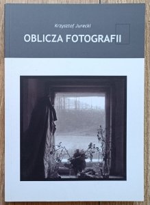 Krzysztof Jurecki • Oblicza fotografii