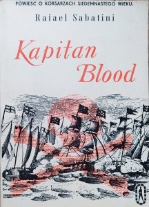 Rafael Sabatini • Kapitan Blood