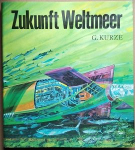 Gottfried Kurze • Zukunft Weltmeer
