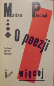 Marian Piechal • O poezji i czymś więcej [Wojciech Freudenreich]