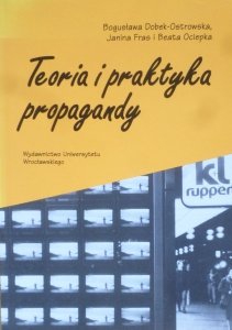 Beata Ociepka, Bogusława Dobek-Ostrowska • Teoria i praktyka propagandy 