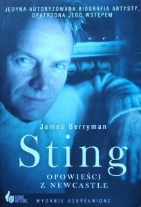 James Berryman • Sting. Opowieści z Newcastle