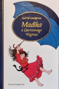 Astrid Lindgren • Madika z Czerwcowego Wzgórza