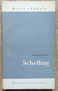 Ryszard Panasiuk • Schelling [Myśli i Ludzie]