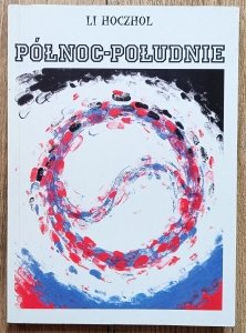 Li Hoczhol • Północ - Południe