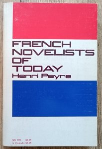 Henri Peyre • French Novelists of Today / Celine, Camus, Gide, Sartre