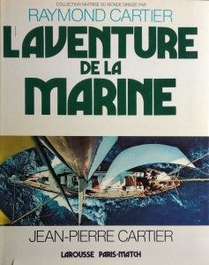 Raymond Cartier • L'aventure de la marine