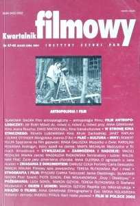 Kwartalnik filmowy 47-48 2004 • Antropologia i film