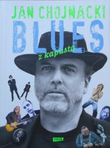 Jan Chojnacki • Blues z kapustą