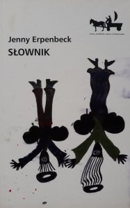 Jenny Erpenbeck • Słownik 