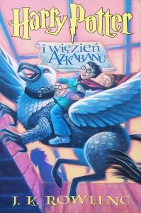 J.K. Rowling • Harry Potter i więzień Azkabanu