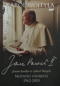 Karol Wojtyła, Jan Paweł II • Notatki osobiste 1962-2003