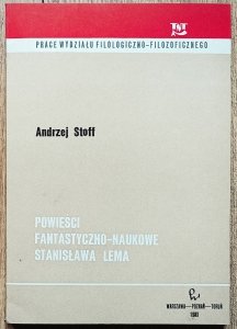 Andrzej Stoff • Powieści fantastyczno-naukowe Stanisława Lema