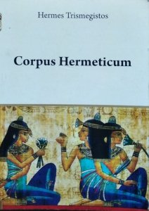 Hermes Trismegistos • Corpus Hermeticum