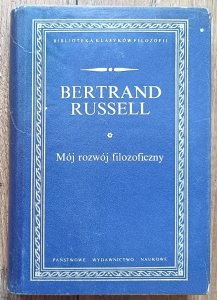 Bertrand Russell • Mój rozwój filozoficzny