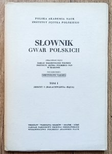 Słownik gwar polskich tom I zeszyt 3 (bałachwasta-bąga)